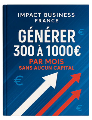 Ebook : Générer entre 300 et 1000€ par mois sans aucun capital
